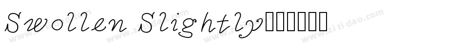 Swollen Slightly字体转换